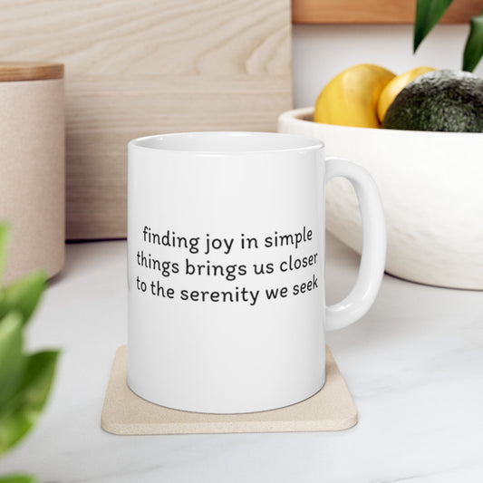 Finding Joy /Ceramic Mug 11oz