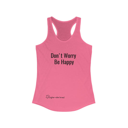 Racerback Tank - Don't Worry